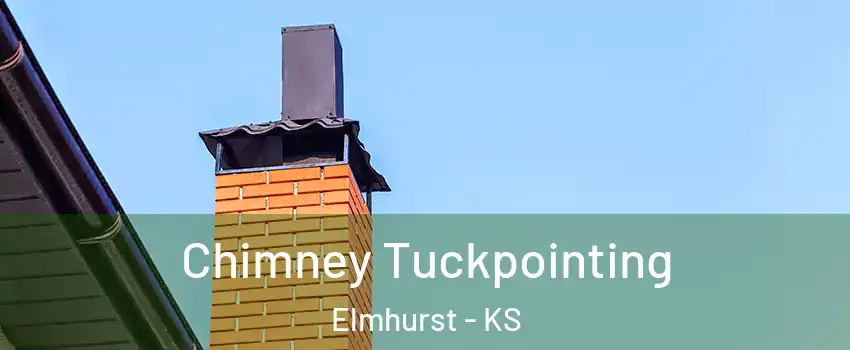 Chimney Tuckpointing Elmhurst - KS