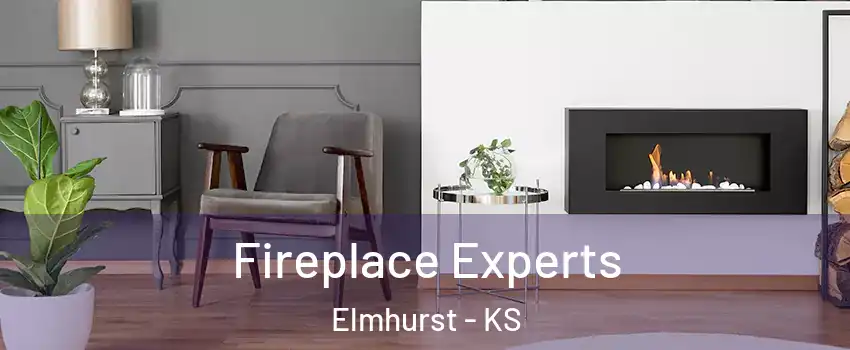 Fireplace Experts Elmhurst - KS