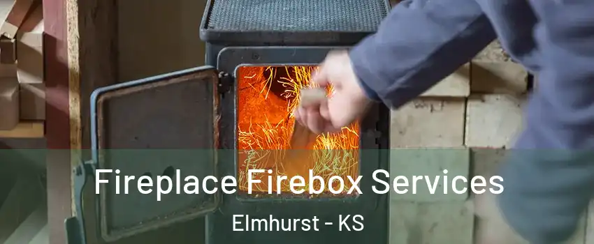 Fireplace Firebox Services Elmhurst - KS
