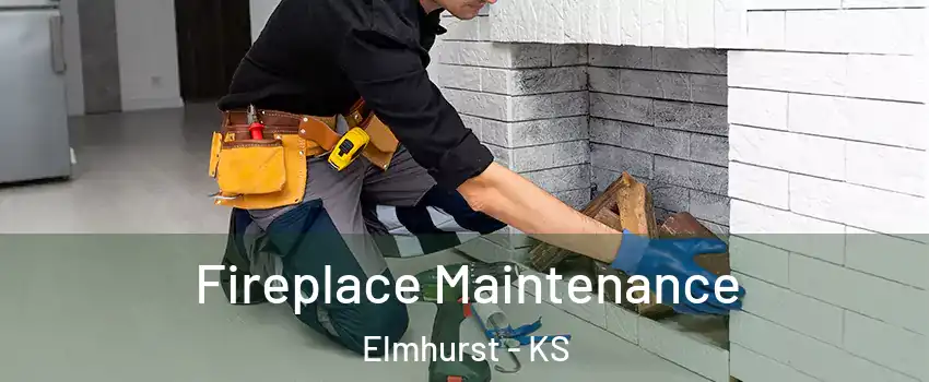 Fireplace Maintenance Elmhurst - KS