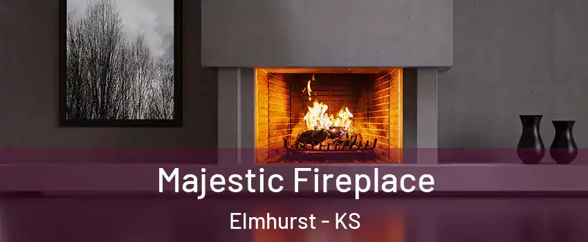 Majestic Fireplace Elmhurst - KS