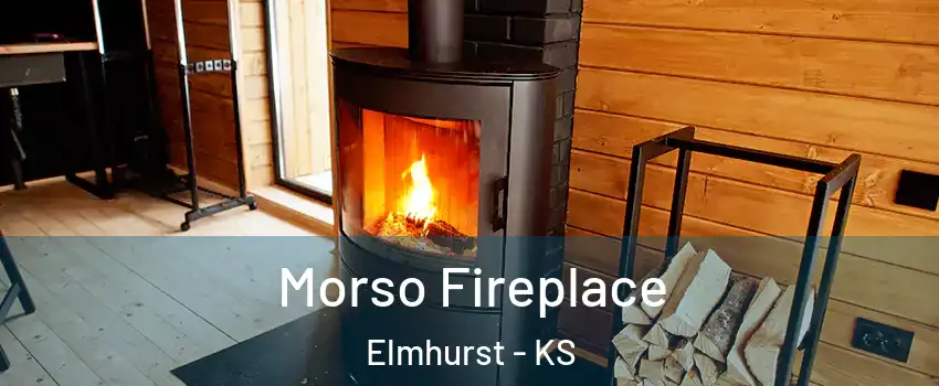 Morso Fireplace Elmhurst - KS