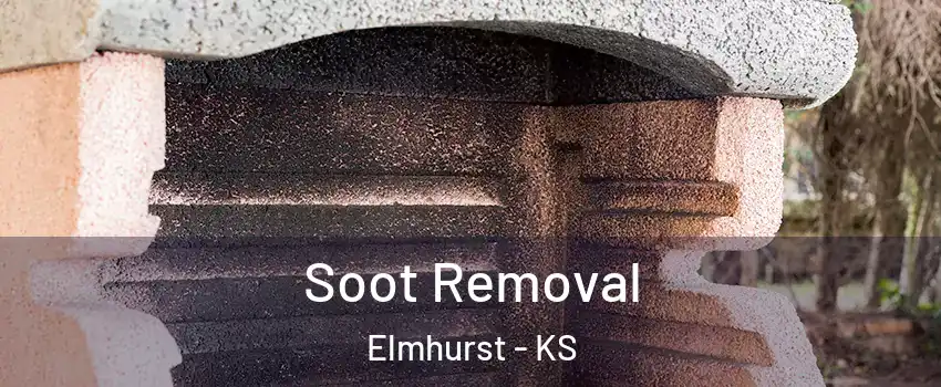 Soot Removal Elmhurst - KS